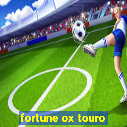 fortune ox touro